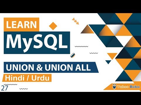 MySQL UNION & UNION ALL Tutorial in Hindi / Urdu
