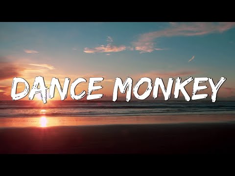 Dance Monkey - Tones and I (Lyrics) __ Ed Sheeran, The Chainsmokers,... (Mix Lyrics)