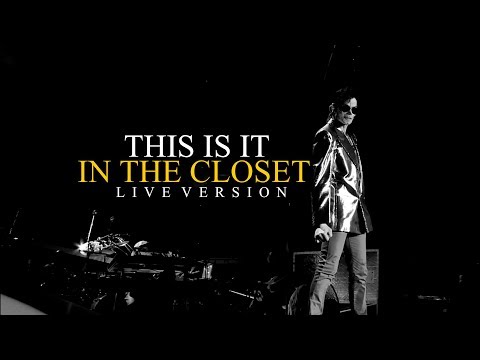 IN THE CLOSET - THIS IS IT (Live at The 02, London) - Michael Jackson
