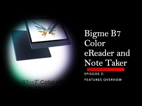 Bigme B7: Part 2, Features Overview