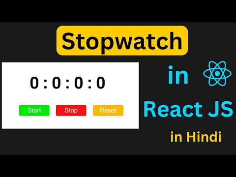 How To Make Stopwatch in React JS | Stopwatch Using React JS in Hindi