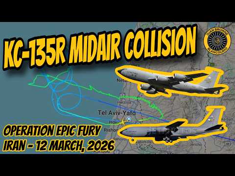 KC-135R Mid Air Collision 12 Mar 2026