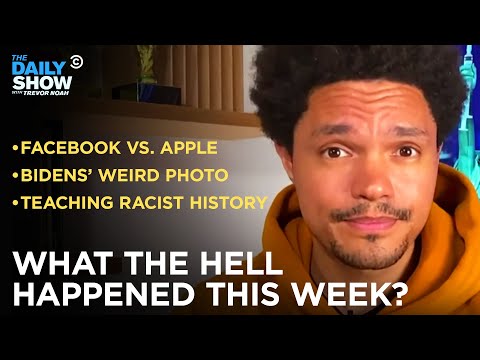 What the Hell Happened This Week? - Week of 5/3/21 | The Daily Show