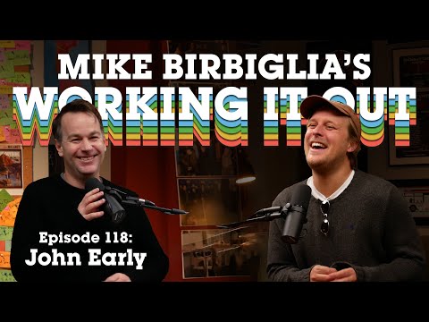 John Early | A Man With Needs | Mike Birbiglia's Working It Out Podcast