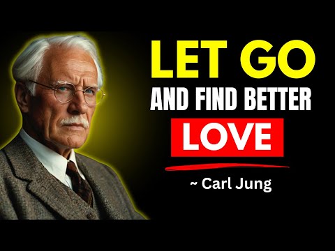 How to Let Go of Someone Who Doesn’t Love You | Carl Jung