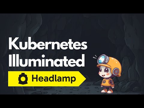 Hands-on with Headlamp: The Kubernetes UI | Rawkode Live