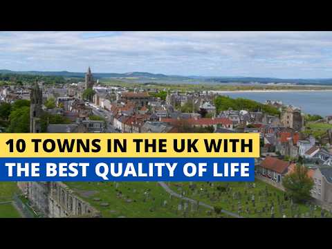 10 Towns In The UK With The Best Quality Of Life