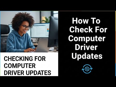 How To Check For Computer Driver Updates | Complete Guide To Checking Computer Driver Updates