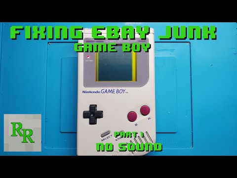 Game Boy DMG Part 1 - No Sound - Fixing Ebay Junk