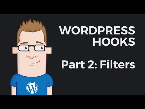 Part 2: Filters - WordPress Hooks Tutorial For Beginners 2019
