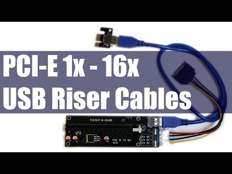 How To & Why Use PCI-E 1X - 16X USB Extension Riser Cables