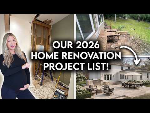 OUR 2026 HOME RENOVATION PROJECT LIST | Nursery, Kitchen + Patio Makeover
