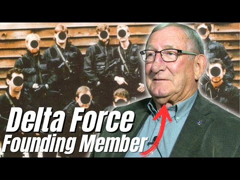 Founding Delta Force Operator Reveals how the Unit was Formed