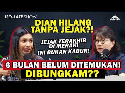 KRONOLOGI HILANGNYA DIAN AKBAR MENGHILANG TANPA JEJAK! - Iso-Late Show #everestmedia