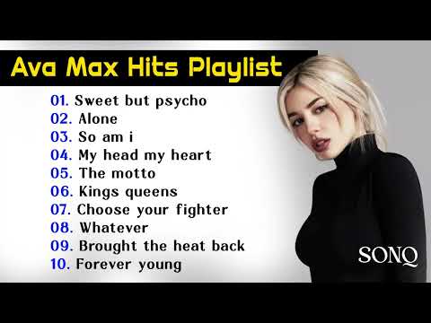 Ava max Hits playlist | Ava Max Greatest Hits Full Album
