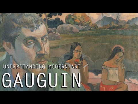 Paul Gauguin- Understanding Modern Art