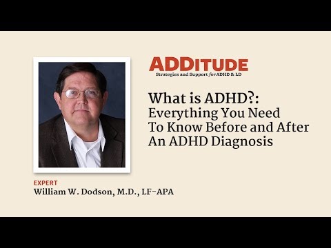 What Is ADHD? Everything You Need to Know Before & After a Diagnosis (with William Dodson, M.D.)