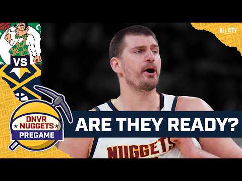 Are Jokic & the Denver Nuggets Prepared for the Celtics? | DNVR Nuggets Pregame Show
