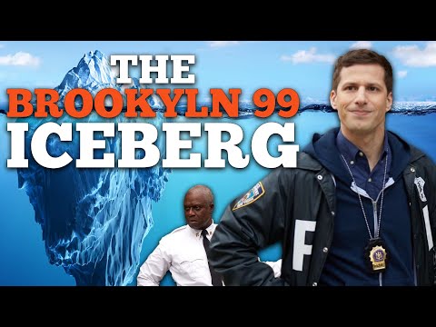 The Brooklyn 99 Iceberg Explained