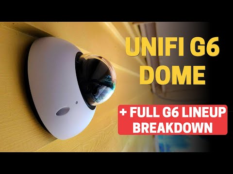 UniFi G6 Dome & Family Review: Which G6 Camera Should You Buy?