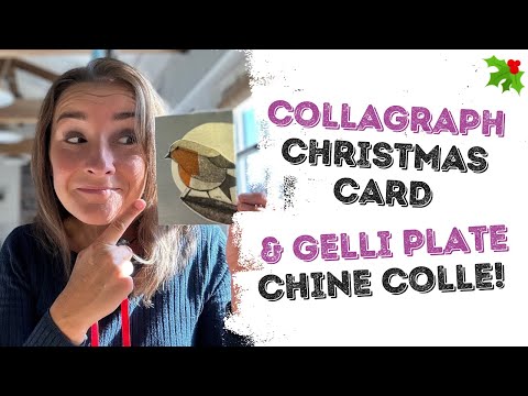 Christmas Collagraph  Using Gelli Plate & Chine Colle!