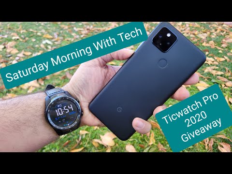 Saturday Morning With Tech EP 48 - #teampixel Pixel 4a 5G - TicWatch Pro 2020 International Giveaway