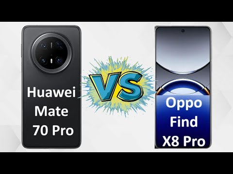Huawei Mate 70 Pro vs Oppo Find X8 Pro : Lequel est le meilleur