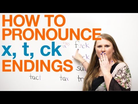 Pronunciation - words ending with X, T, CK