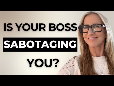 001 - 7 Clear Signs Your BOSS or Co-worker is Actively SABOTAGING Your Success