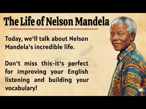 The Life of Nelson Mandela || Learn English Through Story 🔥 || Graded Reader || Listening Practice ✅