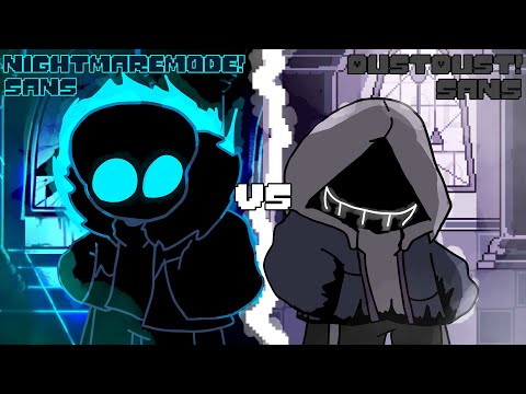 NightmareMode!Sans \VS/ DustDust!Sans [FULL] ||EXTRA SCENE||
