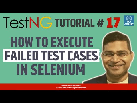 TestNG Tutorial #17 - How to Execute Failed Test Cases in Selenium
