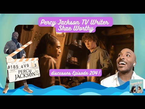 Percy Jackson TV Writer Shae Worthy Discusses Episode 204!