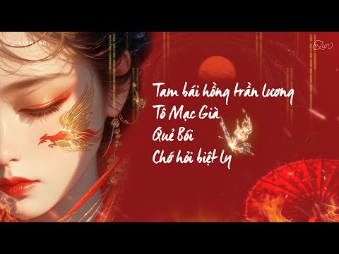 [Vietsub] Tam Bái Hồng Trần Lương, Tô Mạc Già, Quẻ Bói, Chớ Hỏi Biệt Ly || List Nhạc Hoa Cổ Phong ♪