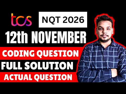 TCS NQT 2026 | Actual Coding Question Solution | Todays Exam | 12th November Exam | Coding Solution