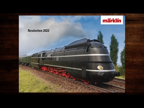 Märklin Neuheiten 2022 – Modellbahn, Katalog, H0