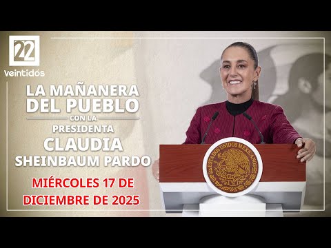 #EnVivoAhora | La Mañanera del Pueblo, miércoles 17 de diciembre de 2025