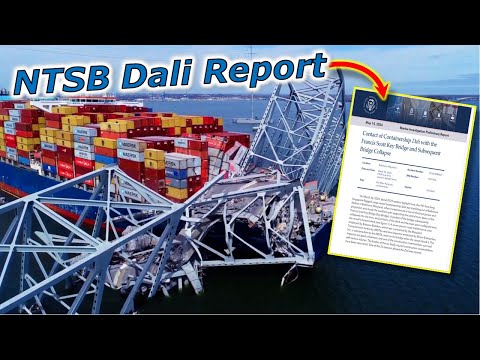 NTSB Dali Ship/Bridge Collapse Report: Surprising Findings