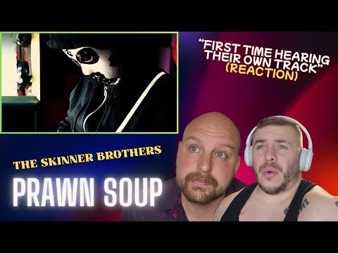 The Skinner Brothers - Prawn Soup |First Time Hearing! Reaction