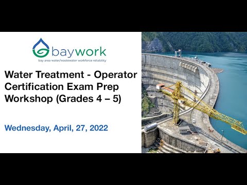 Water Treatment Prep Class Operator Certification Exam – Grades 4 and 5