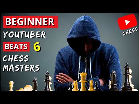 ⭕ Beginner YouTuber Beats 6 Chess Masters—Top GM Secrets EXPOSED!