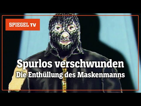 Spurlos verschwunden: Die Enthüllung des Maskenmanns | SPIEGEL TV für Sat.1