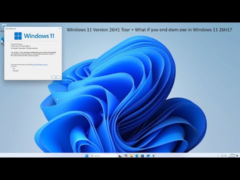 Windows 11 Version 26H1 Tour + What if you end dwm.exe in Windows 11 26H1?
