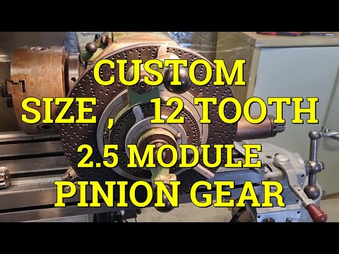 Machining A Custom Size Pinion Gear .   Part 1 .