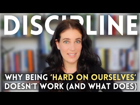 How Being 'Hard On Ourselves' Sabotages Long-Term Discipline (And What To Do Instead)