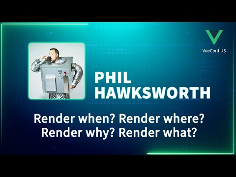 Vue Rendering Modes - VueConf US 2023