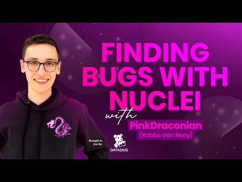 Finding bugs with Nuclei with PinkDraconian (Robbe Van Roey)