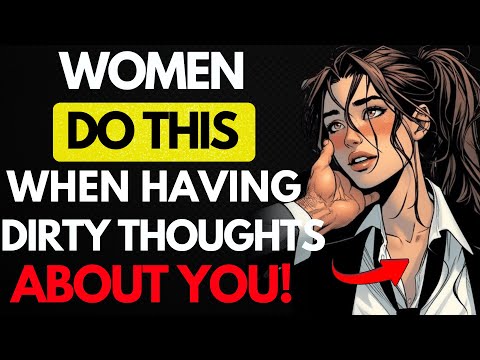 9 Hidden Signs She’s Secretly Fantasizing About You She Can’t Stop Thinking About You! | Stoicism