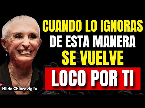 Activa ESTA frialdad estratégica y él empieza a perseguirte | Nilda Chiaraviglio