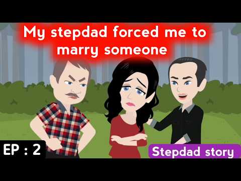Stepdad part 2 | English learning stories | Animated stories | Learn English | English stories